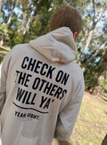 Check on the others Will Ya' Signature Hoodie